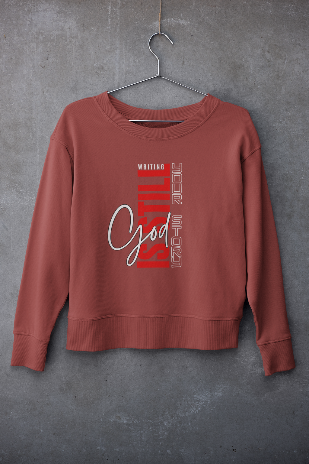 God Is Still Writing Your Story Fleece Sweatshirt Regular Fit